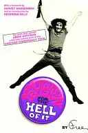 Revolution aus Jux und Dollerei: Das Buch, das Abbie Hoffman im Chicagoer Verschwörungsprozess eine fünfjährige Haftstrafe einbrachte - Revolution for the Hell of It: The Book That Earned Abbie Hoffman a Five-Year Prison Term at the Chicago Conspiracy Trial
