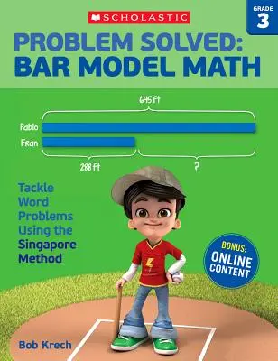 Problem gelöst: Balkenmodell Mathe: Klasse 3: Lösen von Wortproblemen mit der Singapur-Methode - Problem Solved: Bar Model Math: Grade 3: Tackle Word Problems Using the Singapore Method