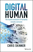 Digital Human: Die vierte Revolution der Menschheit schließt jeden ein - Digital Human: The Fourth Revolution of Humanity Includes Everyone