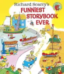 Richard Scarrys Lustigstes Geschichtenbuch aller Zeiten! - Richard Scarry's Funniest Storybook Ever!