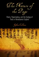 Die Natur der Seite: Poesie, Papierherstellung und die Ökologie von Texten im England der Renaissance - The Nature of the Page: Poetry, Papermaking, and the Ecology of Texts in Renaissance England