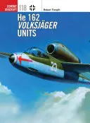 He 162 Volksjäger-Einheiten - He 162 Volksjger Units