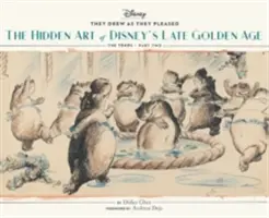 Sie zeichneten, was ihnen gefiel, Band 3: Die verborgene Kunst von Disneys spätem goldenen Zeitalter (die 1940er Jahre - Teil zwei) (Art of Disney, Cartoon Illustrationen, Bücher über - They Drew as They Pleased Vol. 3: The Hidden Art of Disney's Late Golden Age (the 1940s - Part Two) (Art of Disney, Cartoon Illustrations, Books about