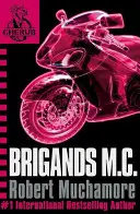 CHERUB: Brigands M.C. - Buch 11 - CHERUB: Brigands M.C. - Book 11