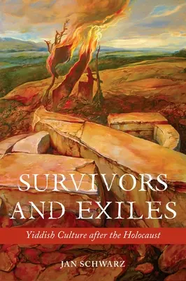 Überlebende und Exilanten: Jiddische Kultur nach dem Holocaust - Survivors and Exiles: Yiddish Culture After the Holocaust