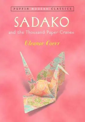 Sadako und die Tausend Papierkraniche - Sadako and the Thousand Paper Cranes