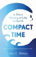 Kompakte Zeit - Eine kurze Geschichte des Lebens auf der Erde - Compact Time - A Short History of Life on Earth