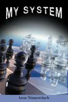 Mein System: Gewinnende Schach-Strategien - My System: Winning Chess Strategies