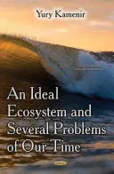Ideales Ökosystem & verschiedene Probleme unserer Zeit - Ideal Ecosystem & Several Problems of Our Time