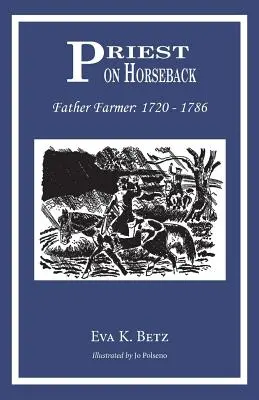 Priester zu Pferd: Vater Farmer - Priest on Horseback: Father Farmer