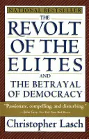 Die Revolte der Eliten und der Verrat an der Demokratie - The Revolt of the Elites and the Betrayal of Democracy