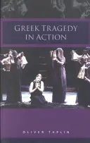 Die griechische Tragödie in Aktion - Greek Tragedy in Action