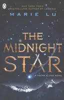 Midnight Star (Die jungen Eliten Buch 3) - Midnight Star (The Young Elites book 3)