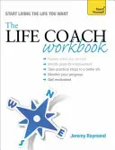 Das Life Coach Workbook - The Life Coach Workbook