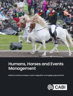 Menschen, Pferde und Eventmanagement - Humans, Horses and Events Management