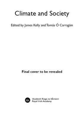 Klima und Gesellschaft in Irland: Von der Vorgeschichte bis zur Gegenwart - Climate and Society in Ireland: From Prehistory to the Present