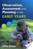 Beobachtung, Beurteilung und Planung in den ersten Lebensjahren: Alles unter einen Hut bringen - Observation, Assessment and Planning in the Early Years: Bringing It All Together