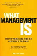 Was Management ist - Wie es funktioniert und warum es uns alle angeht - What Management Is - How it works and why it's everyone's business