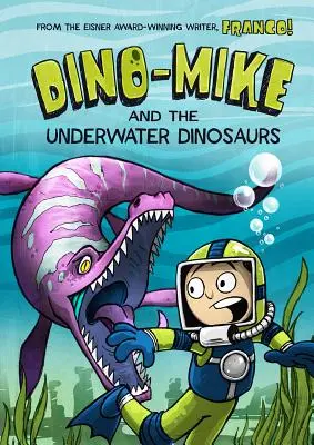 Dino-Mike und die Unterwasser-Dinosaurier - Dino-Mike and the Underwater Dinosaurs