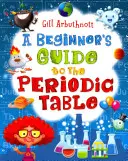 Einsteigerhandbuch zum Periodensystem (Arbuthnott Gill (Autor)) - Beginner's Guide to the Periodic Table (Arbuthnott Gill (Author))