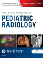 Pädiatrische Radiologie: Die Requisiten - Pediatric Radiology: The Requisites