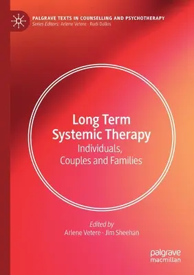 Systemische Langzeittherapie: Einzelpersonen, Paare und Familien - Long Term Systemic Therapy: Individuals, Couples and Families