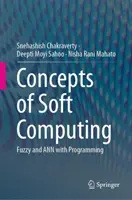 Konzepte des Soft Computing: Fuzzy und Ann mit Programmierung - Concepts of Soft Computing: Fuzzy and Ann with Programming