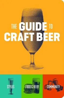 Der Leitfaden für Craft Beer - The Guide to Craft Beer