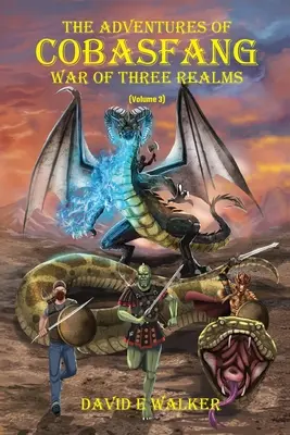 Die Abenteuer von Cobasfang: Krieg der drei Reiche - The Adventures of Cobasfang: War of Three Realms