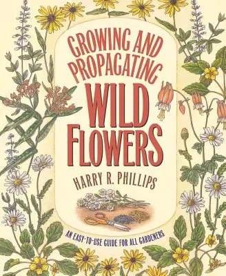 Anbau und Vermehrung von Wildblumen - Growing and Propagating Wild Flowers