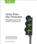 Lean aus den Schützengräben: Großprojekte mit Kanban managen - Lean from the Trenches: Managing Large-Scale Projects with Kanban