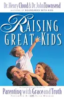 Großartige Kinder erziehen: Ein umfassender Leitfaden für Elternschaft mit Gnade und Wahrheit - Raising Great Kids: A Comprehensive Guide to Parenting with Grace and Truth