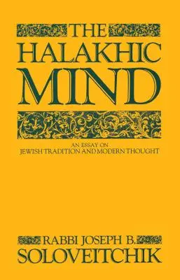 Der halachische Geist: Ein Essay über jüdische Tradition und modernes Denken - The Halakhic Mind: An Essay on Jewish Tradition and Modern Thought