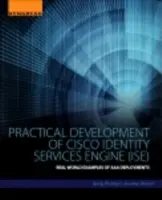 Praktischer Einsatz der Cisco Identity Services Engine (Ise): Beispiele aus der Praxis für AAA-Einsätze - Practical Deployment of Cisco Identity Services Engine (Ise): Real-World Examples of AAA Deployments