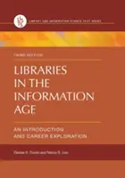 Bibliotheken im Informationszeitalter: Eine Einführung und Berufserkundung - Libraries in the Information Age: An Introduction and Career Exploration