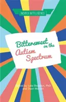 Bittersüß auf dem Autismus-Spektrum - Bittersweet on the Autism Spectrum