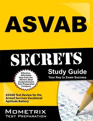 ASVAB Secrets Studienführer: ASVAB Test Review für die Armed Services Vocational Aptitude Battery - ASVAB Secrets Study Guide: ASVAB Test Review for the Armed Services Vocational Aptitude Battery