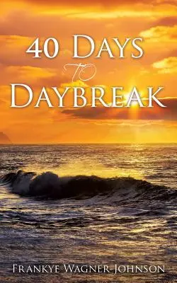 40 Tage bis zum Tagesanbruch - 40 Days to Daybreak
