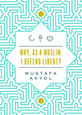 Warum ich als Muslim die Freiheit verteidige - Why, as a Muslim, I Defend Liberty