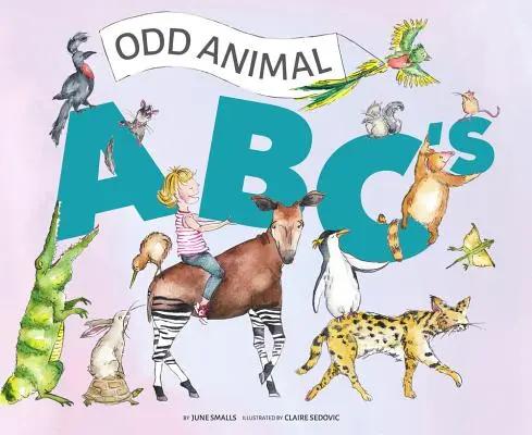 Das ABC der seltsamen Tiere - Odd Animal ABC's