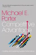 Wettbewerbsvorteil: Schaffung und Aufrechterhaltung einer überlegenen Leistung - Competitive Advantage: Creating and Sustaining Superior Performance