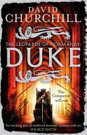 Duke (Leoparden der Normandie 2) - Ein actiongeladenes historisches Epos über Kampf, Tod und Dynastie - Duke (Leopards of Normandy 2) - An action-packed historical epic of battle, death and dynasty