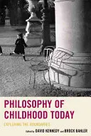 Philosophie der Kindheit heute: Die Erkundung der Grenzen - Philosophy of Childhood Today: Exploring the Boundaries