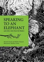 Mit einem Elefanten sprechen - und andere Geschichten von den Kadars - Speaking to an Elephant - and Other Tales from the Kadars