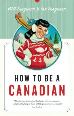 Wie man Kanadier wird - How to Be a Canadian