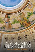 Die Revision der französischen Kultur - Revisioning French Culture