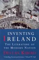 Die Erfindung Irlands - Die Literatur einer modernen Nation - Inventing Ireland - The Literature of a Modern Nation