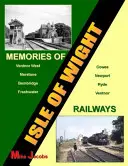 Erinnerungen an die Isle of Wight Railways - Memories of Isle of Wight Railways