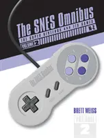 Der Snes Omnibus: Das Super Nintendo und seine Spiele, Bd. 2 (N-Z) - The Snes Omnibus: The Super Nintendo and Its Games, Vol. 2 (N-Z)