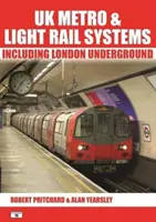 UK Metro & Light Rail Systems - einschließlich London Underground - UK Metro & Light Rail Systems - Including London Underground